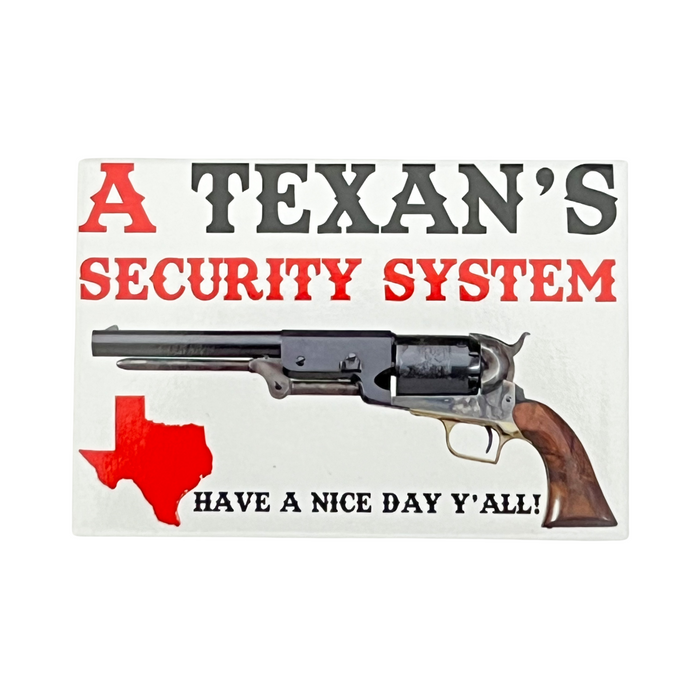 A Texan's Security System Flat Magnet