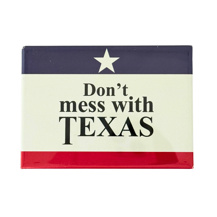 Don't Mess with Texas Flat Magnet 2.5 x 3.5"