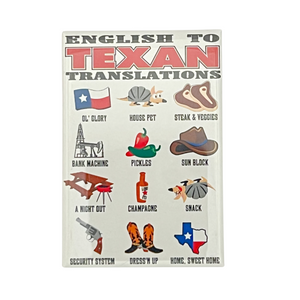 English to Texan Translation Flat Magnet 2x3"