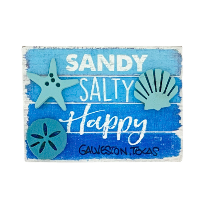 Sandy Salty Happy- Galveston - Handcrafted Magnet